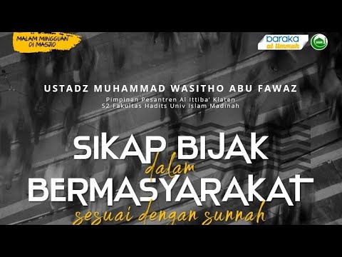 2:Ustadz M Wasitho - Bijak Dalam Bermasyarakat Sesuai Sunnah