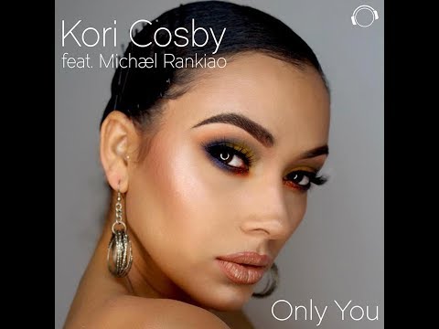 Kori Cosby feat. Michael Rankiao - Only You (Radio Edit)