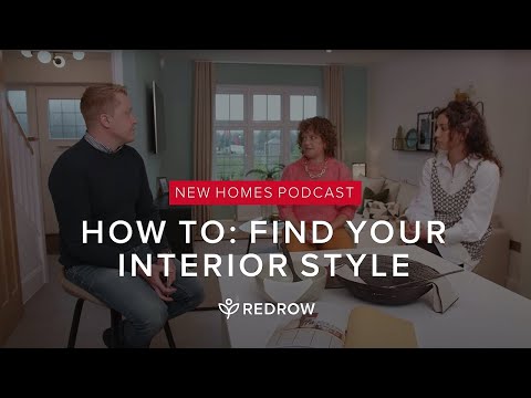The New Homes Podcast 🏠 - Episode 10 | Find your Interior Style