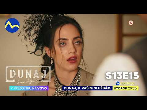 Dunaj, k vašim službám | S13E15 | v utorok o 20:30 na TV Markíza