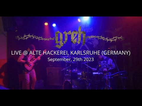 2023-09-29 - GREH (Live @ Alte Hackerei, Karlsruhe)