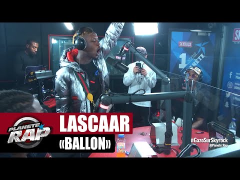 [Exclu] Lascaar "Ballon" #PlanèteRap