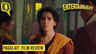 Pagglait Review | Pagglait Is Fresh Take on Feminism | Sanya Malhotra Sayani Gupta| The Quint