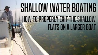 Shallow Water Boating - Exiting the Flats On a Larger Boat
