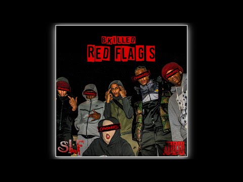 bkilled - Red Flags (Official Audio)
