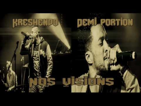 KreShenDo - Nos visions Feat Demi Portion