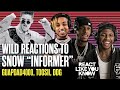 Wild Reactions To Snow Informer Guapdad4000 Toosii DDG Almighty Suspect Dax