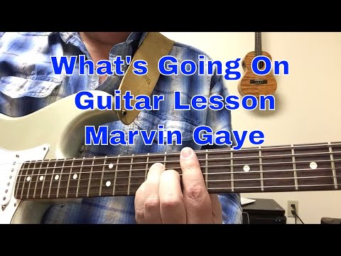 What's Going On Guitar lesson - Marvin Gaye