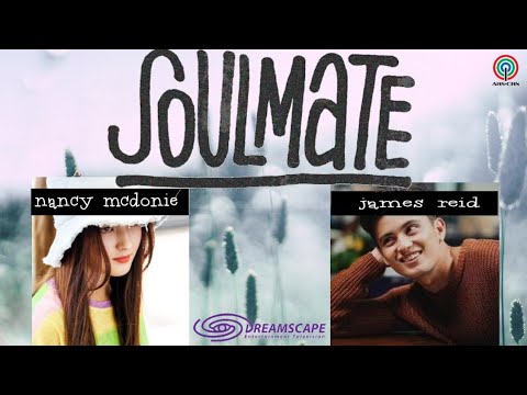 SoulMate Trailer FMV 2020 | James Reid & Nancy