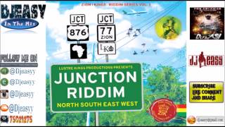 Junction Riddim Mix  {OCT 2014}  (Lustre Kings productions) mix by djeasy