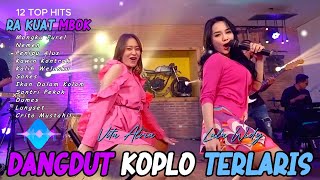 Download lagu RA KUAT MBOK - VITA ALVIA FT LALA WIDY - FULL ALBUM LAGU DANGDUT KOPLO  TERLARIS mp3