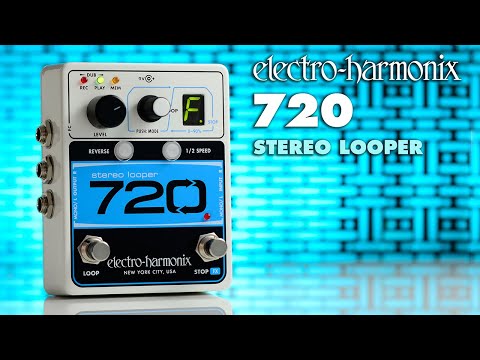 Electro-Harmonix 720 Stereo Looper Pedal