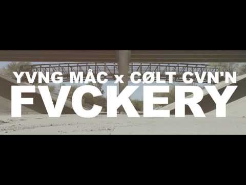YUNG MAC FT  COLT CUN'N "FVCKERY" OFFICIAL MUSIC VIDEO Directed By YungMacFilms