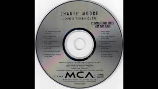 Chanté Moore - Love&#39;s Taken Over (A.D.&#39;s New Single Edit)