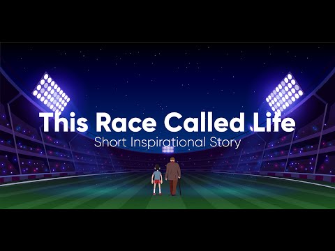 A Beautiful Inspirational Short Story | THIS RACE CALLED LIFE