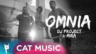 DJ Project & Mira - Omnia (Official Video)