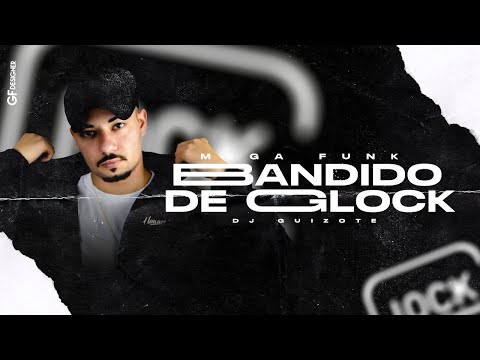 MEGA FUNK BANDIDO DE GLOCK (Dj Guizote)
