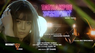 Tathakpee  Official Music Video