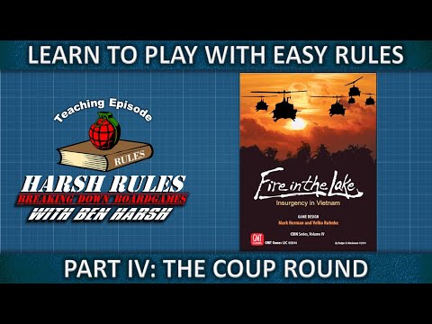 Rules Breakdown: Fire in the Lake - Part 4