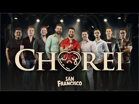 San Francisco - Chorei (Clipe Oficial)