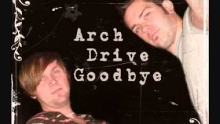 Arch Drive Goodbye - Resolution