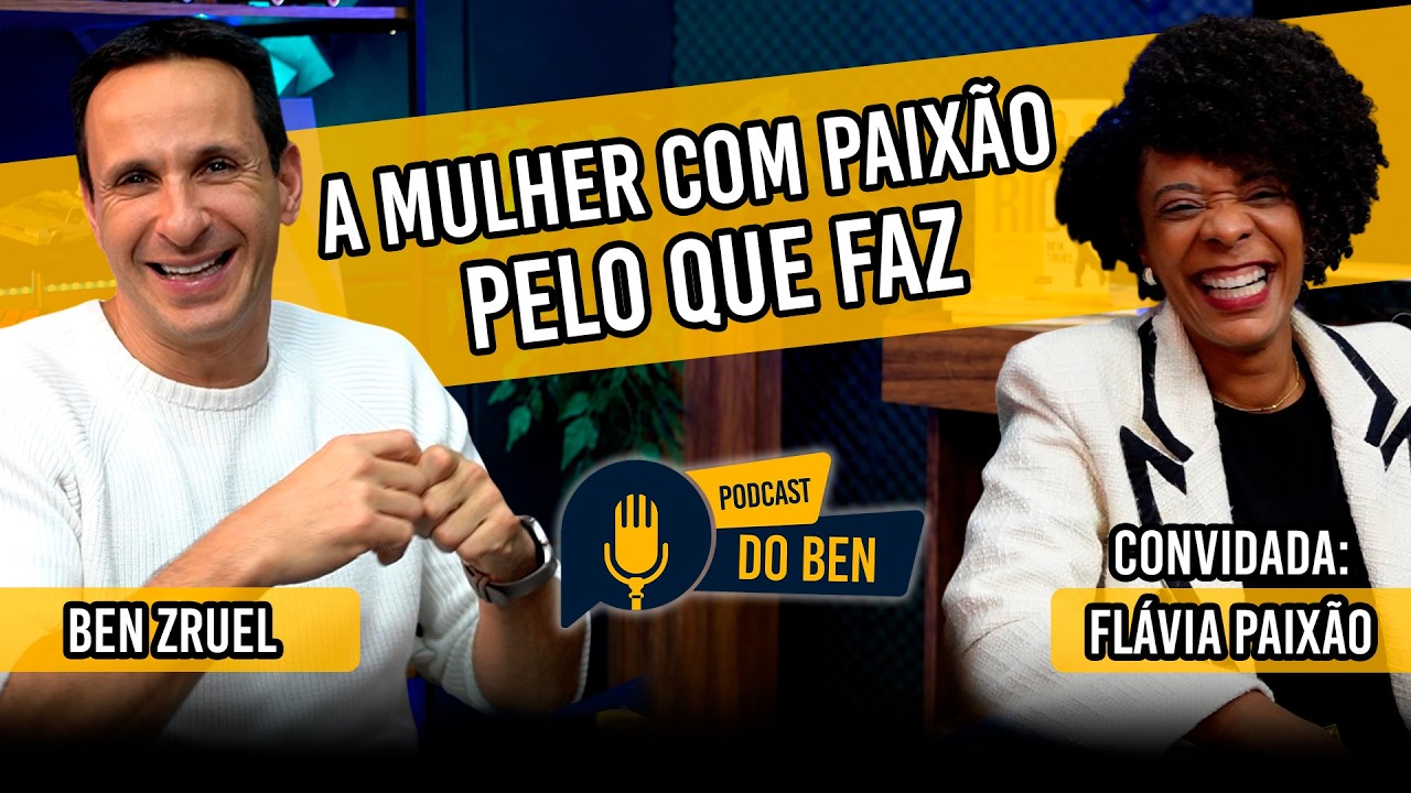 A mulher com PAIXÃO pelo que faz! - com Ben Zruel