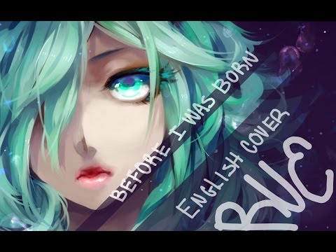 【歌ってみた】☽Ruu Before I Was Born うまれるまえは【English】