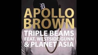Apollo Brown Ft. Westside Gunn & Planet Asia - Triple Beams