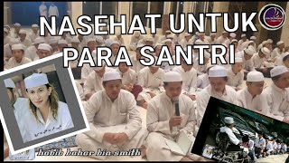 Download lagu NASEHAT UNTUK PARA SANTRI, HABIB BAHAR BIN SMITH mp3