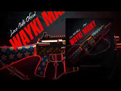 Loco Prieto - WAYKI MAIKY ft. Ruver | Official Audio