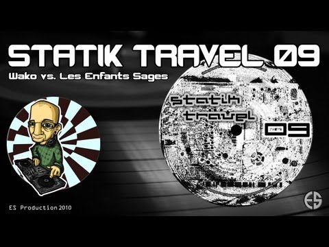 STATIK TRAVEL 09 (A Side) - Wako & Les Enfants Sages