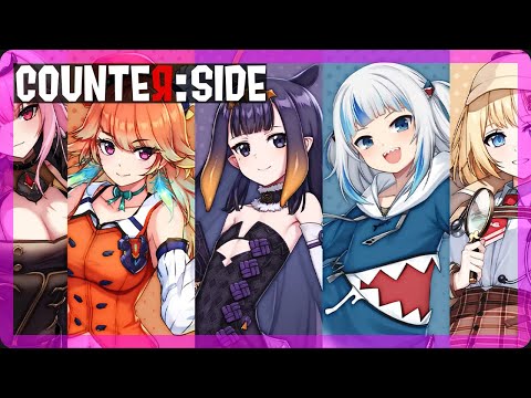 【CounterSide】 streaming the world - HoloMyth collab theme.