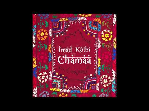 Imad KOTBI - Chamäa
