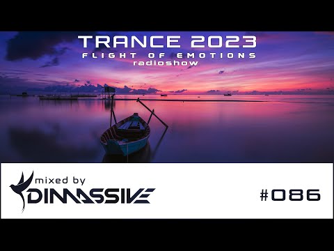 Trance 2023: Dimassive - Flight of Emotions 086 radioshow