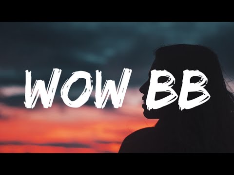 Natti Natasha x El Alfa x Chimbala - Wow BB (Letra_Lyrics)