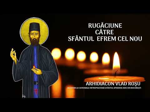 Prayer to Saint Ephrem the New - Vlad Rosu
