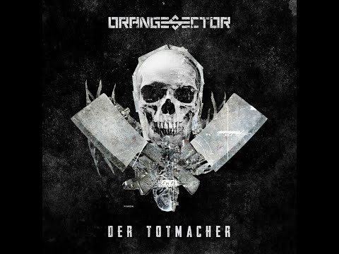 Orange Sector - Der Totmacher (Ruined Conflict Remix)