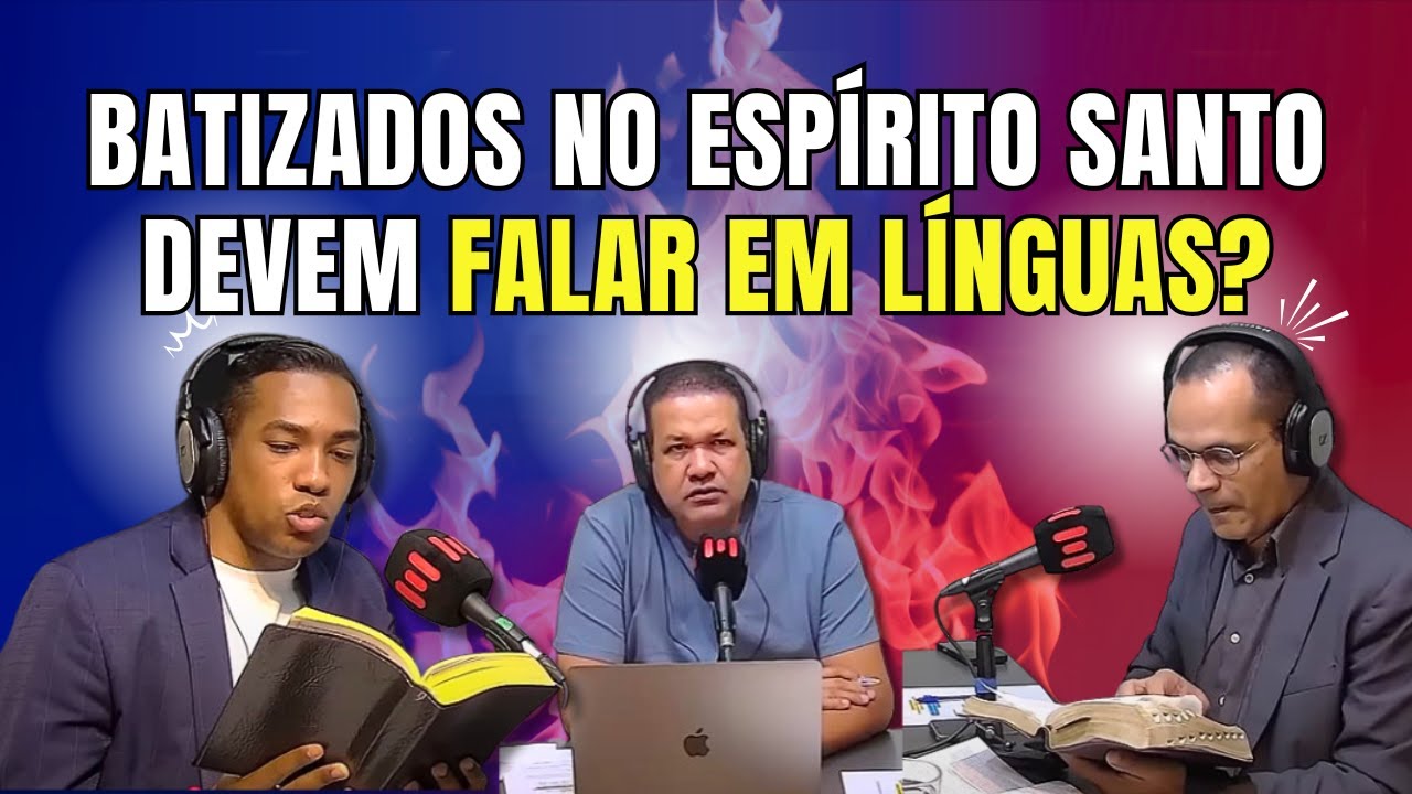 TODO BATIZADO COM O ESPÍRITO SANTO FALA EM LÍNGUAS? VEJA O QUE DIZ A BÍBLIA!
