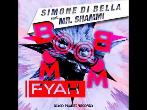 Simone Di Bella feat. Mr. Shammi - Boom Boom Fyah (Extended Mix)