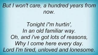 Travis Tritt - A Hundred Years From Now Lyrics