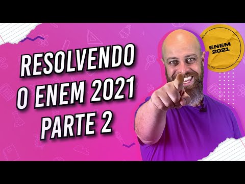 Solving the Enem 2021 – Part 2 [Prof. Noslen]