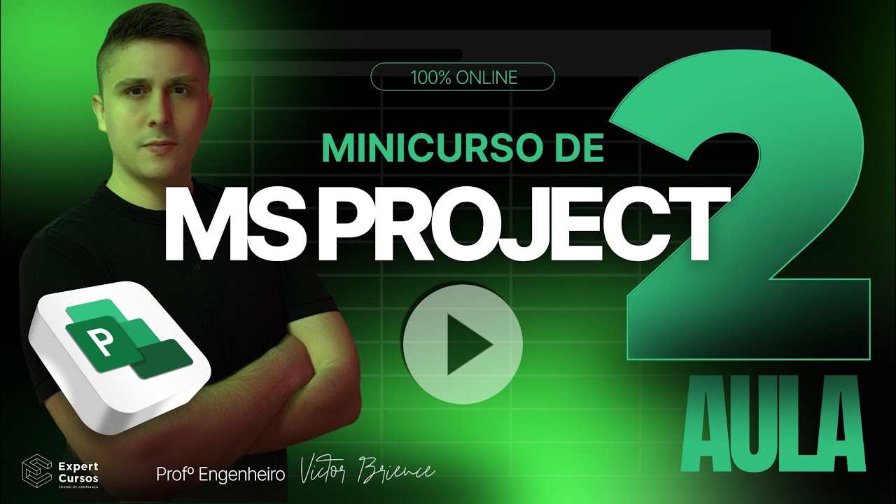 [Aula 2] Minicurso MS Project - Iniciando o Projeto