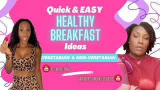 Quick & EASY Healthy Breakfast Ideas Vegetarian & Non-Vegetarian