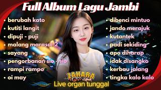 Download lagu Full album lagu daerah jambi,live organ tunggal zahara musik mp3