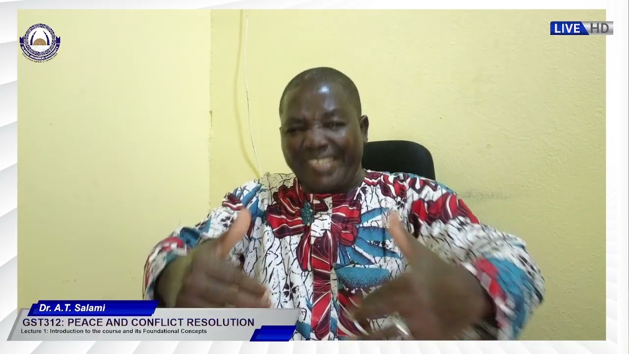 GST312: LECTURE 1-Introduction to Peace and Conflict Resolution