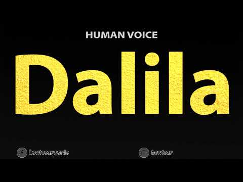 How To Pronounce Dalila