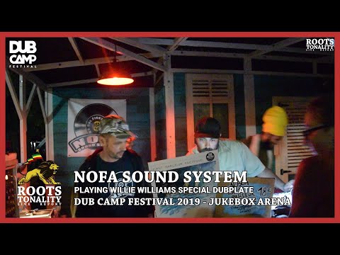 NOFA Sound System Playing a Willie Williams Special Dubplate at Dub Camp Festival 2019
