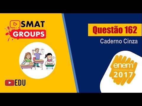 Enem 2017: Questão 162 - Cad. Cinza - Média Aritmética