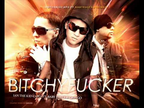 BitchyFucker___ Ian Teh Kid Capo Ft. Baby Rasta & Gringo.wmv