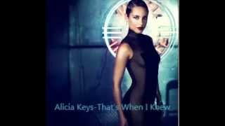 Alicia Keys-That&#39;s When I Knew